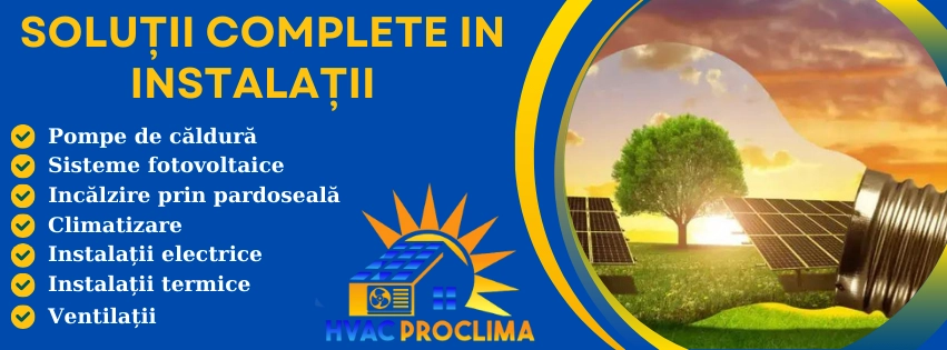Instalații, panouri fotovoltaice, pompe de căldură
